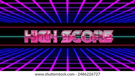 Image of high score text between lines with grid pattern against black background. Digitally generated, hologram, illustration, image game, arcade, record, illuminated and technology concept.