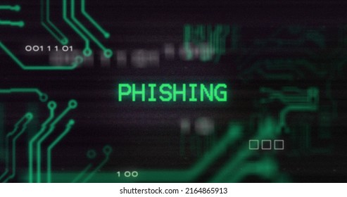 Image Of Interference Over Phishing Text, Data Processing And Computer Circuit Board. Global Technology, Computing And Digital Interface Concept Digitally Generated Image.