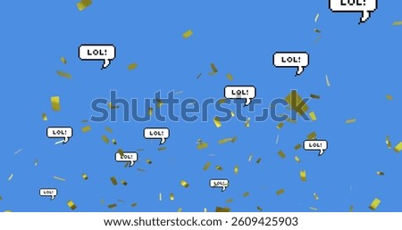 Image of multiple LOL text speech bubbles floating with golden confetti falling on blue background. Celebration birthday party concept digitally generated image.