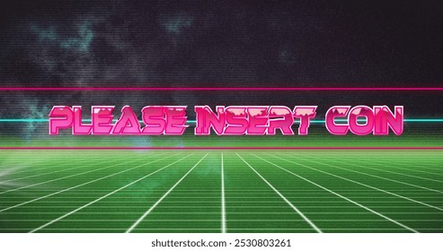 Image of please insert coin text with glitch technique over moving grid pattern. Digitally generated, hologram, abstract, arcade, image game and competition concept.