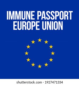 Immune Passport Of Europe Union, Illustration Concept Or Example