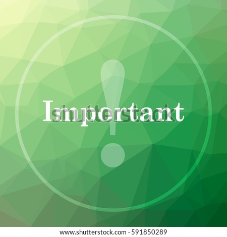 Important icon. Important website button on green low poly background.