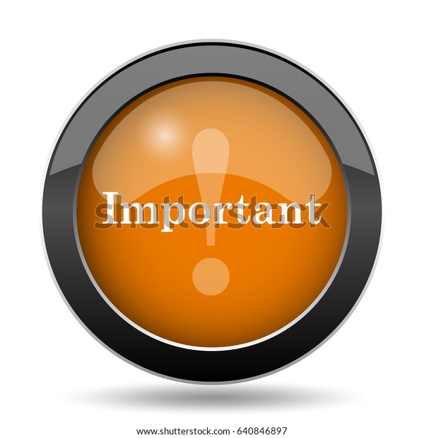 Important Icon Important Website Button On Stock Illustration 640846897