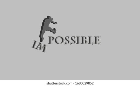 Impossible to possible 3d text background