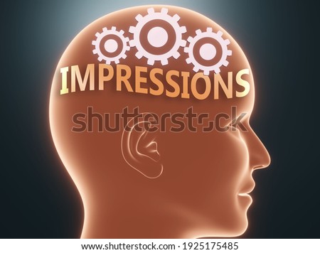 Impressions inside human mind - pictured as word Impressions inside a head with cogwheels to symbolize that Impressions is what people may think about, 3d illustration