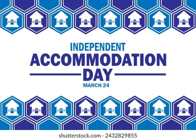 Independent Accommodation Day. Holiday concept. Template for background, banner, card, poster with text inscription - Powered by Shutterstock