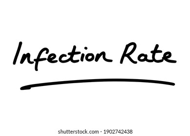 Infection Rate, Handwritten On A White Background.