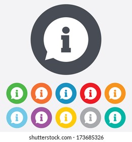 Information sign icon. Info speech bubble symbol. Round colourful 11 buttons.