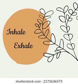 Inhale Exhale. Social Media Instagram Post Of Minimalist Hand Draw Of Leaf Plant And Circle Yellow Beige. A Boho Tropical Organic Abstract Illustration Design Line Art.