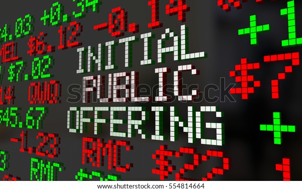 Initial Public Offering IPO Stock Market\
Ticker 3d\
Illustration