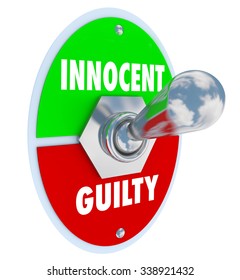 Innocent Vs Guilty words on a toggle switch to illustrate an acquital or conviction in a legal court case or trial