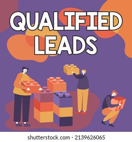 Inspiration showing sign Qualified Leads. Business showcase lead judged likely to become a customer compared to other Colleagues Displaying Cube Representing Teamwork Discussing Future Project. - Powered by Shutterstock