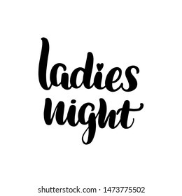 Inspirational Handwritten Brush Lettering Ladies Night Stock ...