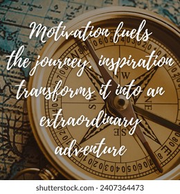 Inspirational motivation quote Motivation fuels
the journey. inspiration transforms it into an extraordinary adventure - Powered by Shutterstock