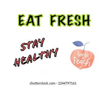 Inspirational Motivational Life Quote on White Background Design. Eat fresh, stay healthy. - Powered by Shutterstock