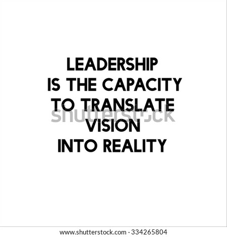 Inspirational Motivational Quote Leadership Capacity Translate Stock