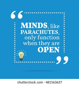 Inspirational Motivational Quote Minds Like Parachutes Stock ...