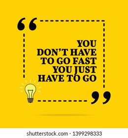 Inspirational Motivational Quote You Dont Have Stock Illustration ...