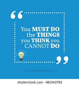 Inspirational Motivational Quote You Must Do Stock Illustration ...