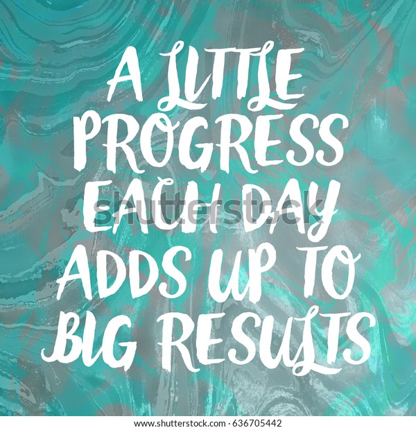 Inspirational Poster Message Little Progress Each Stock Illustration ...