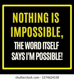 Inspirational Quotes Nothing Impossible Word Itself Stock Illustration ...