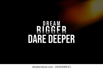 Inspirational text emphasizing ambition and daring, set against a striking dark and light contrast background with vivid hues. - Powered by Shutterstock - Get 15% off with code: PIKWIZARD15
