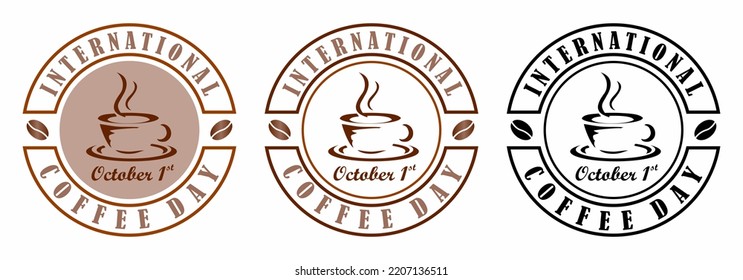 International Coffee Day, October 1st, This design is perfect for a Coffee lover!  October 1st is  International Coffee  - Powered by Shutterstock