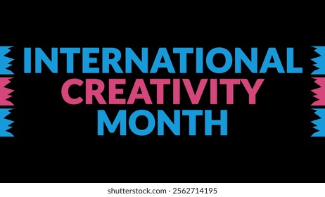 International Creativity Month text with side lines on a black background. Which is observed every year in January to celebrate International Creativity Month. - Powered by Shutterstock