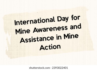 International Day for Mine Awareness and Assistance in Mine Action - news story communication copy newspaper headline article title referring to world or international day  in sepia - Powered by Shutterstock