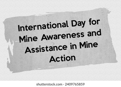 International Day for Mine Awareness and Assistance in Mine Action - news story communication copy newspaper headline article title referring to world or international day  - Powered by Shutterstock