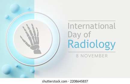 International Day Of Radiology Is Observed Every Year On November 8, It Is The Medical Discipline That Use Medical Imaging To Diagnose Diseases Within The Bodies Of Animals And Humans. 3D Rendering