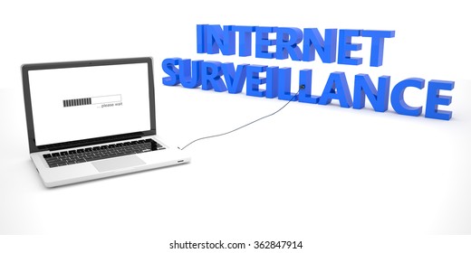 Internet Surveillance - laptop notebook computer connected to a word on white background. 3d render illustration.