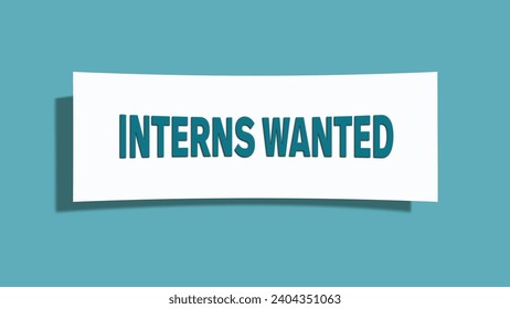 interns wanted symbol. A card in light green with words interns wanted. Isolated on white background. - Powered by Shutterstock