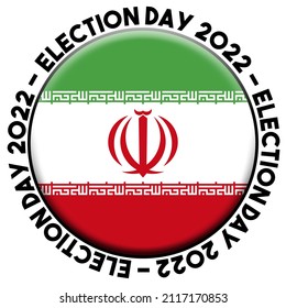 Iran Election Day 2022 Circular Flag Concept - 3D Illustration