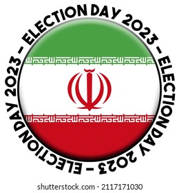 Iran Election Day 2023 Circular Flag Concept - 3D Illustration