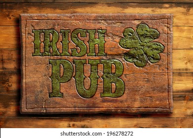 Irish Pub Sign On A Wooden Wall