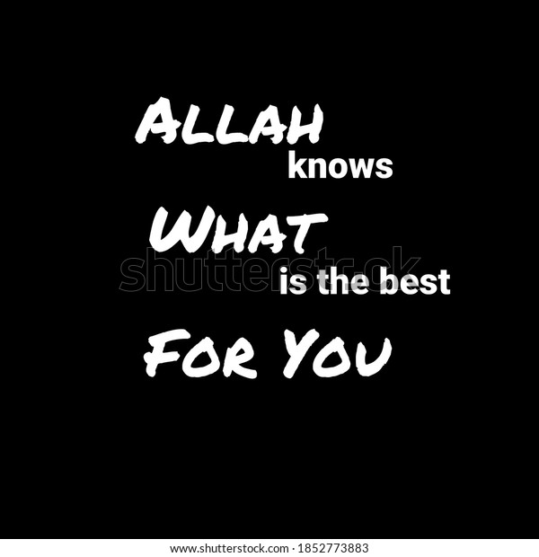 Islamic Quote Saying Allah Knows What Stock Illustration 1852773883 Shutterstock 