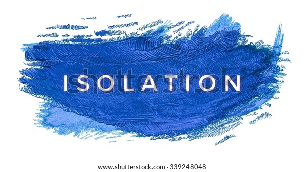  Isolation  Word  Stock Illustration 339248048