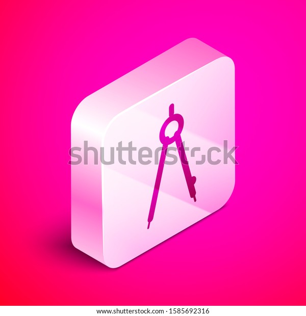 Isometric Drawing compass icon isolated on pink\
background. Compasses sign. Drawing and educational tools.\
Geometric instrument. Silver square button.\
