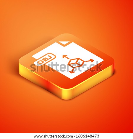 Isometric OBJ file document. Download obj button icon isolated on orange background. OBJ file symbol.  