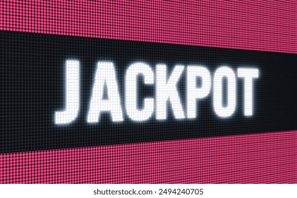 Jackpot. White glowing letters on a black and red LED screen, ticker board. Winning, casino, gambling, roulette, bingo and entertainment events.  - Powered by Shutterstock