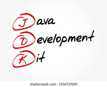 JDK es el acrónimo de "Java Development Kit", es decir Kit de desarrollo de Java. Se puede definir como un conjunto de herram