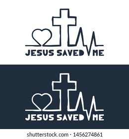 Jesus saved me text with Heartbeat icon and Christian cross. Outline hand draw Heart rate pulse.