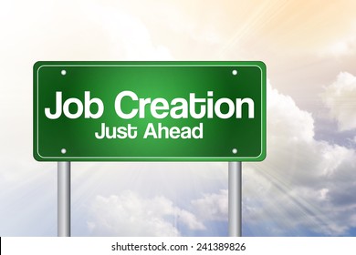 Job Creation Green Road Sign, Business Concept 