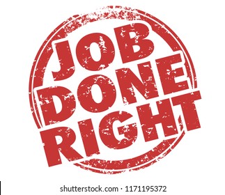 Job Done Right Great Work Words Stamp Illustration