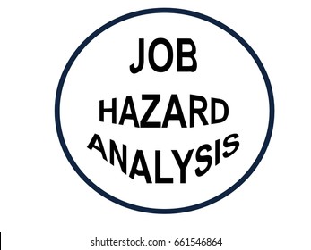 Job Hazard Analysis (JHA) Or Job Safety Analysis (JSA) Illustration Concept