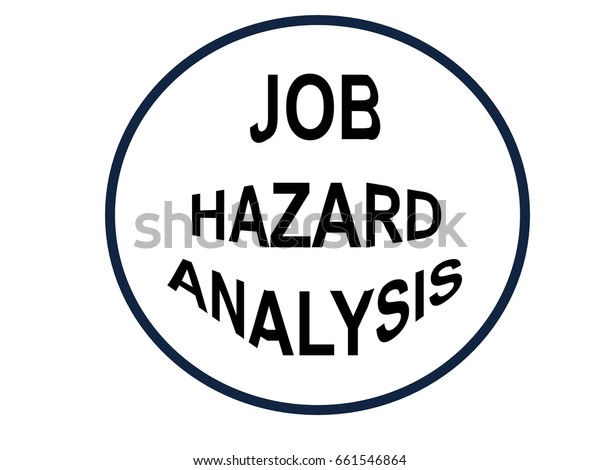 Job Hazard Analysis Jha Job Safety Stock Illustration 661546864