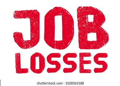 Job Losses typographic stamp. Typographic sign, badge or logo.