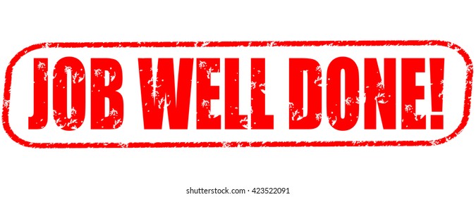 royalty free stock illustration of job well done red black stamp a job well done