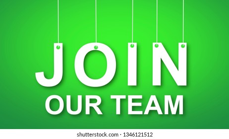 Join Our Team Text Hanging On A String. Green Background